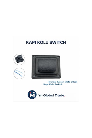Im Global Hyundai Tucson 2016-2022 Kapı Kolu Butonu Switch 82651-d3710 82661-d3710