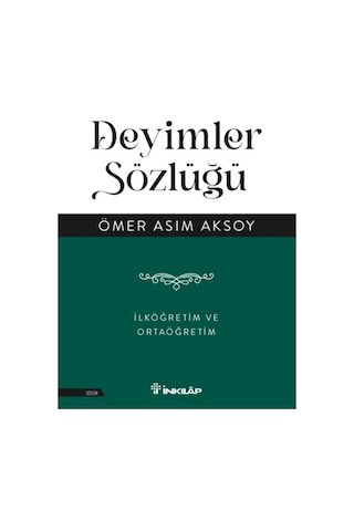 548 Sayfalık Deyimler Sözlüğü - İlkokul Ve Ortaokul Düzeyine Uygun