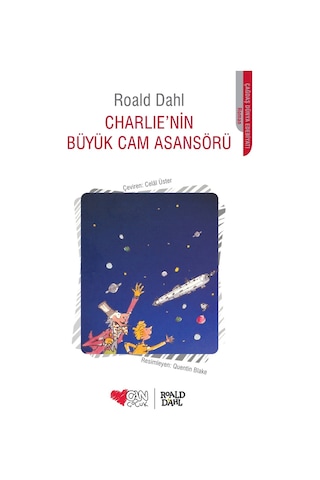 Charlie'nin Büyük Cam Asansörü - Roald Dahl - Can Çocuk Yayınları