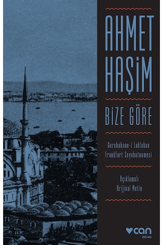 Bize Göre, Gurebahane-I Laklakan, Frankfurt Seyahatnamesi
