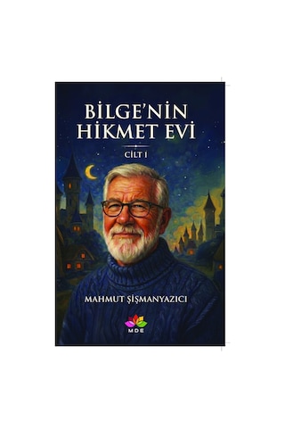 Bilge'nin Hikmet Evi