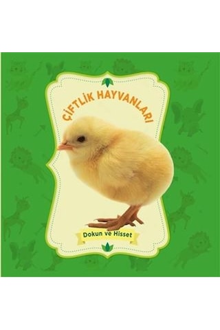 +1 Yaş Dokun ve Hisset – Çiftlik Hayvanları 0-6 Yaş Yayınları