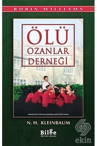 Ölü Ozanlar Derneği - Nancy H. Kleinbaum - Bilge Kültür Sanat