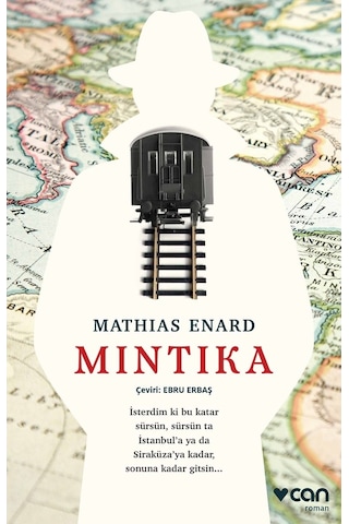 Mıntıka - Mathias Enard - Can Yayınları