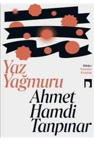 Yaz Yağmuru - Ahmet Hamdi Tanpınar - Dergah Yayınları Yaz Yağmuru - Ahmet Hamdi Tanpınar - Dergah Yayınları