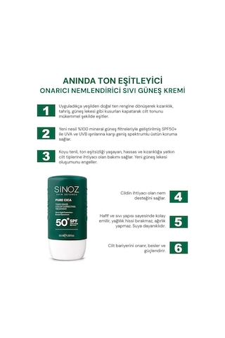 Sinoz Pure Cica Tiger Grass Anında Ton Eşitleyici Mineral Güneş Filtreli Sıvı Güneş Kremi SPF50+ 50 ML