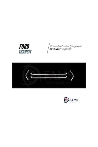 Ford Transit Krom Ön Panjur Çerçevesi 4 Parça 2019 Paslanmaz Ç.