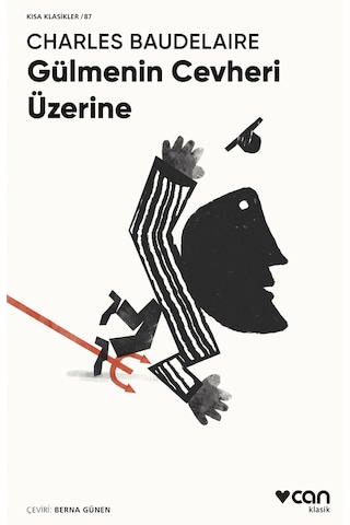 Gülmenin Cevheri Üzerine - Kısa Klasikler 87 - Charles Baudelaire - Can Yayınları