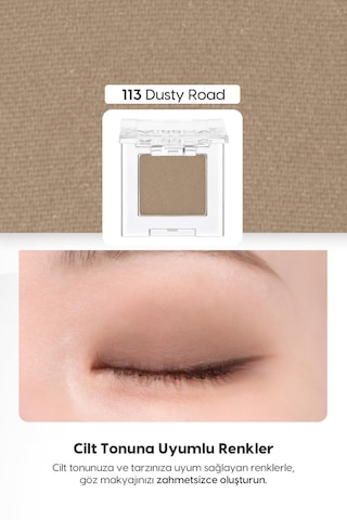 Yumuşak Dokulu, Dökülme Yapmayan Mat Tekli Göz Farı Modern Shadow Matte 113 Dusty Road 113 Dusty Road