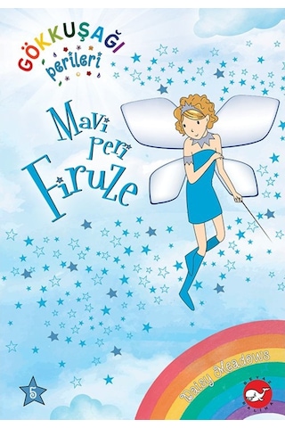 Mavi Peri Firuze - Gökkuşağı Perileri 5 - Daisy Meadows - Beyaz Balina Yayınları