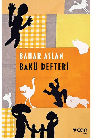 Bakü Defteri - Bahar Aslan - Can Yayınları