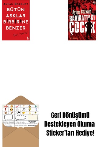 Bütün Aşklar Birbirine Benzer + Barikattaki Çocuk + Okuma Sticker'ları