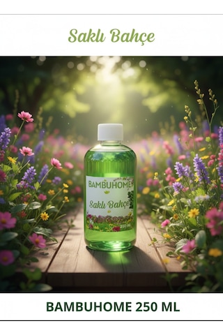 Bambuhome Dıffuser Çubuklu Kokular İçin Yedek Saklı Bahçe 250 Ml Gizli Bahçe