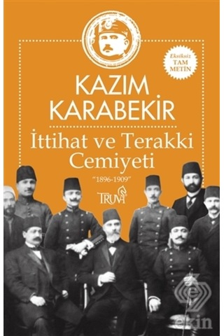 Ittihat Ve Terakki Cemiyeti/Kazım Karabekir
