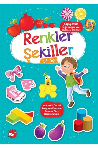Büyüyorum Öğreniyorum - Renkler Şekiller
