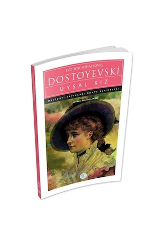 Uysal Kız - Dostoyevski - Maviçatı Dünya Klasikleri