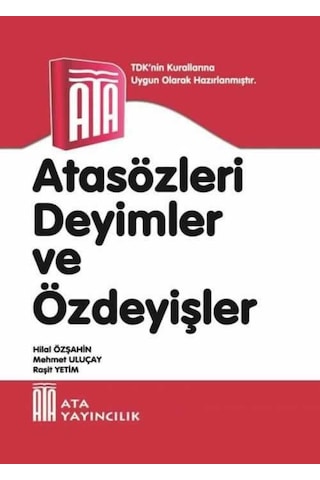 Ata Atasözleri. Deyimler Ve Özdeyişler (Karton Kapak)