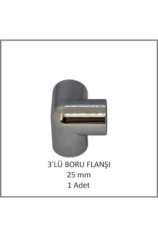 3'lü Boru Flanşı 25 Mm 1 Adet Metal