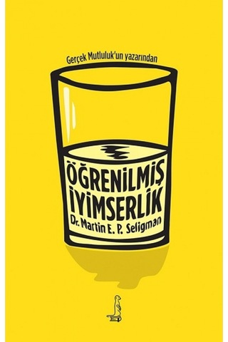 Öğrenilmiş İyimserlik - Martin E. P. Seligman - Eksi Kitaplar