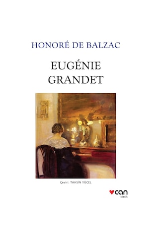 Eugénie Grandet - Honore De Balzac  - Can Yayınları
