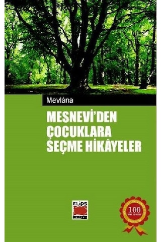 Mesneviden Çocuklara Seçme Hikayeler - Mevlana Celaleddin-i Rumi - Elips Kitapları Mesneviden Çocuklara Seçme Hikayeler - Mevlana Celaleddin-i Rumi - Elips Kitapları