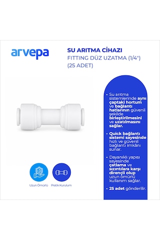 Arvepa Su Arıtma Cihazı 1/4" Düz Uzatma 25 Adet - Geçmeli (Quick) Bağlantı