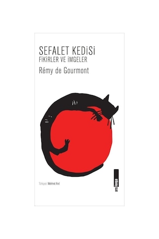 Sefalet Kedisi & Fikirler Ve Imgeler