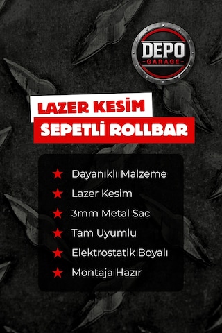 Ford Ranger Tam Uyumlu Lazer Kesim Sepetli Rollbar