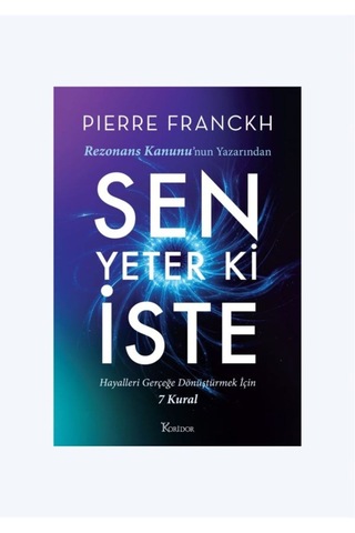 Rezonans Kanunu - Sen Yeter Ki İste / Pierre Franckh / Koridor Yayıncılık / 2 Li Set