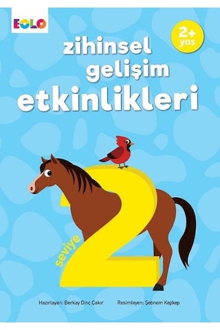 Zihinsel Gelişim Etkinlikleri - Seviye 2 - 2+ Yaş - Berkay Dinç Çakır - Eolo