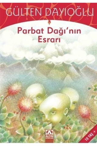Parbat Dağının Esrarı/Gülten Dayıoğlu