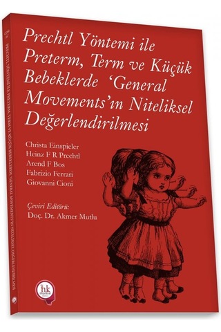 Prechtl Yöntemi İle Preterm Term Ve Küçük Bebeklerde ‘general