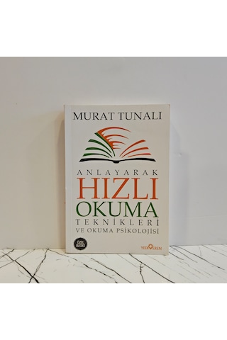 Anlayarak Hızlı Okuma Teknikleri Ve Okuma Psikolojisi Murat Tunalı
