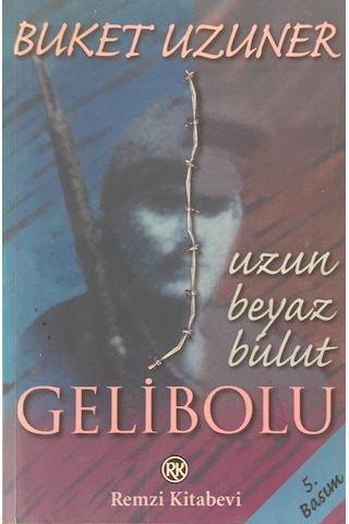 Buket Uzuner - Uzun Beyaz Bulut - Gelibolu
