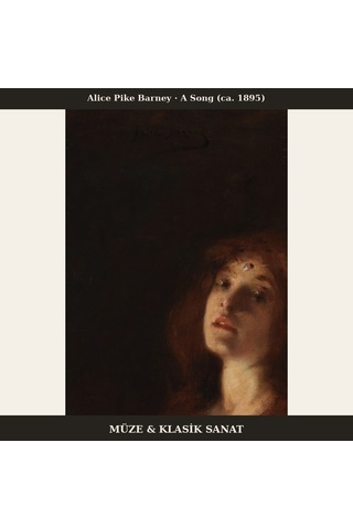 Alice Pike Barney A Song Ca. 1895 Poster, Figüratif Duvar Tablosu Çerçevesiz