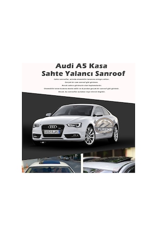 Audi A5 Parlak Siyah Yalancı Çakma Sahte Sunroof