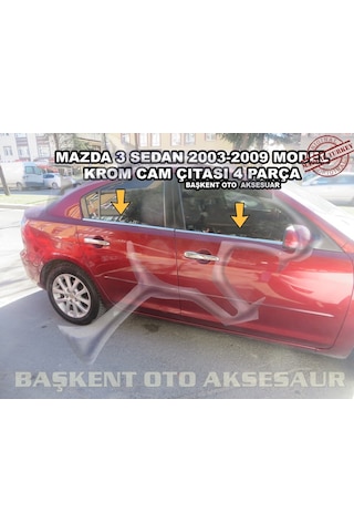 Mazda 3 Sedan Krom Cam Çıtası 4 Parça 2003-2009 Paslanmaz Çelik