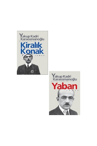 Evrensel İletişim Yayınevi Yakup Kadri Karaosmanoğlu Kiralık Konak - Yakup Kadri Karaosmanoğlu Hep O Şarkı Toplam 2 Kitap
