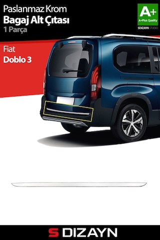 S-dizayn Fiat Doblo 3 Krom Bagaj Alt Çıtası 2022 Üzeri A+ Kalite