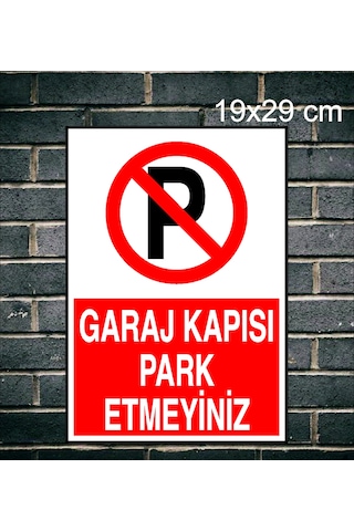 Garaj Kapısı Park Etmeyiniz  Metal Uyarı Levhası
