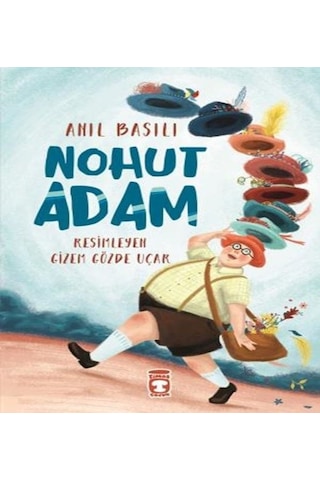 Nohut Adam - Anıl Basılı - Timaş Çocuk