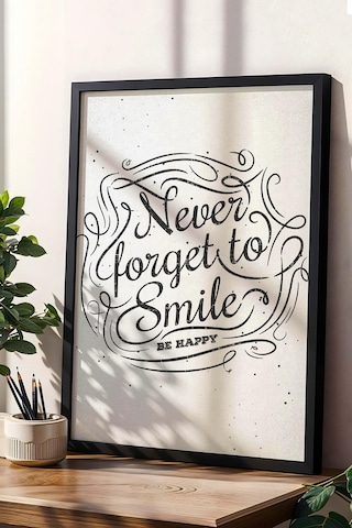 Never Forget To Smile Çerçeveli Tablo - Gülümsemeyi Asla Unutma Motivasyon Poster Tablo
