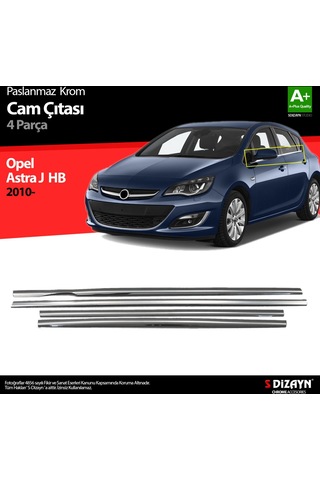 S-Dizayn  Opel Astra J Hb Krom Cam Çıtası 4 Prç 2010 Üzeri