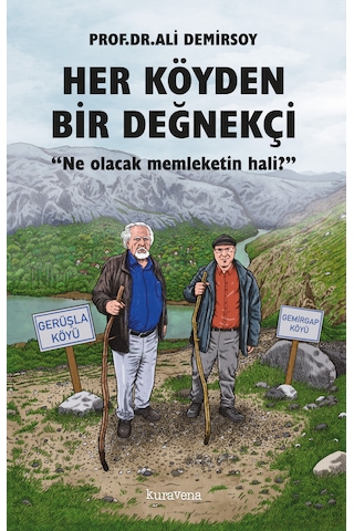 Her Köyden Bir Değnekçi - Ali Demirsoy - Kuravena Yayınları