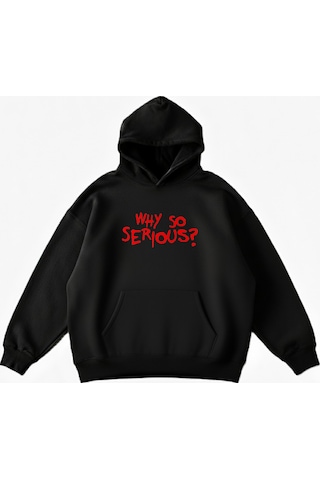 Maki Home Makiteks Siyah Pamuklu Unisex Cepli Kapüşonlu Rahat Kesim Why So Serious Baskılı Sweatshirt SiYAH