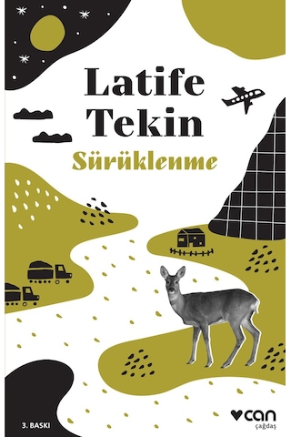 Sürüklenme - Latife Tekin - Can Yayınları