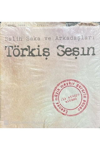 Plak Değildir Cd Dir Cd Saligh Saka Ve Arkadaşları Törkiş Şeşın