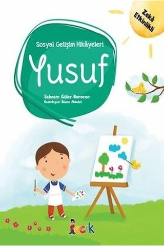 Yusuf-Sosyal Gelişim Hikayeleri - Şebnem Güler Karacan - Bıcırık Yayınları