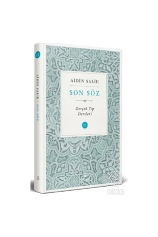 Son Söz-Gerçek Tıp Dersleri 2 - Aidin Salih - Yitik Şifa