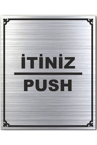 Itiniz Çekiniz Kapı Uyarı - Yönlendirme Levhası 2 Adet Gümüş (534889363)